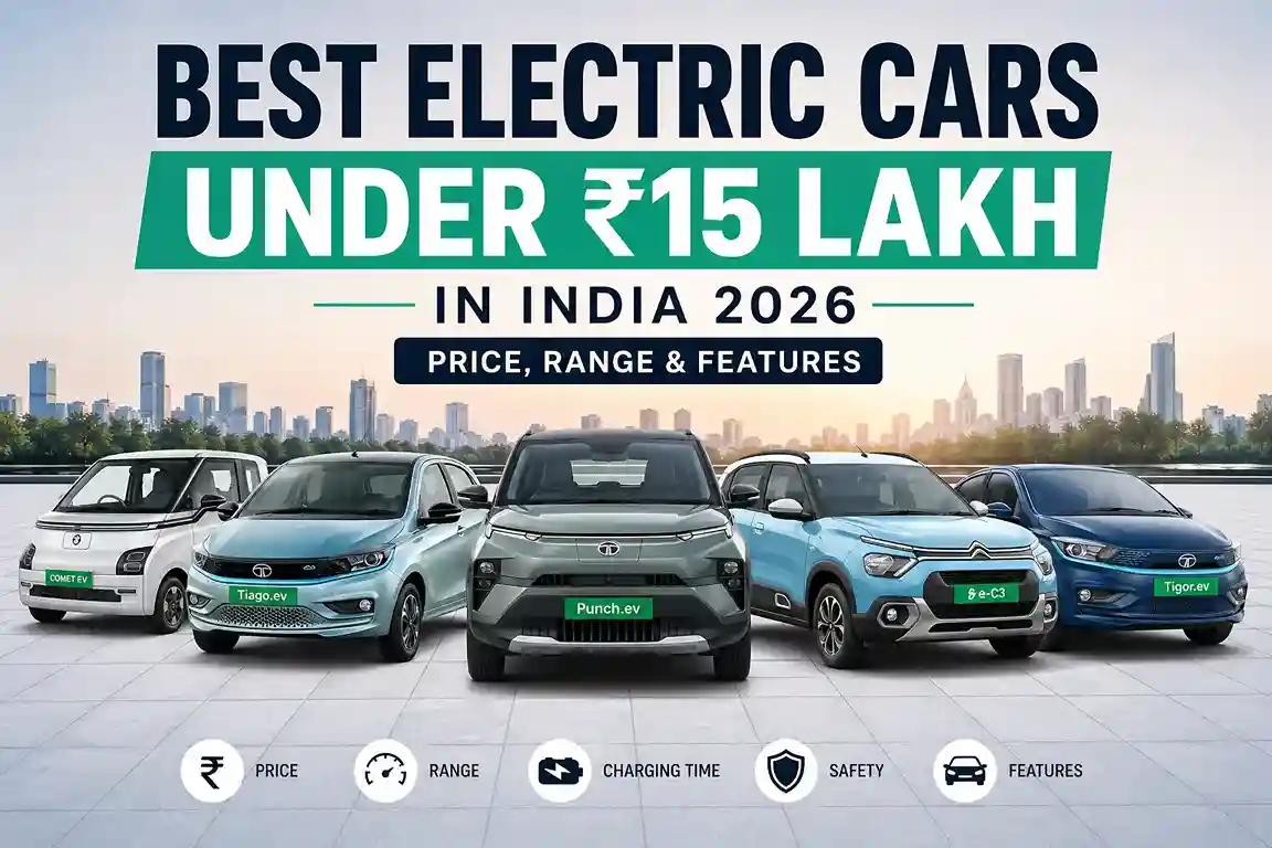 Best electric cars under 15 lakh in India 2026 including Tata Punch EV, Tiago EV, Comet EV, Tigor EV and Citroen e-C3 with price and range