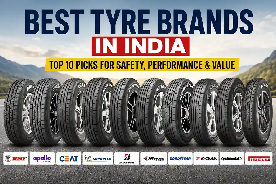 Best Tyre Brands in India – Top 10 Car Tyres Buying Guide